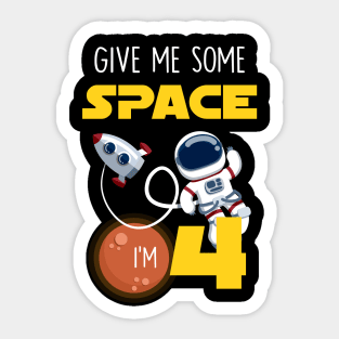 Kids 4th Birthday Shirt Boy 4 Years Old Give Me Some Space Gift Sticker